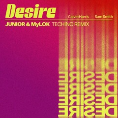 Calvin Harris Sam Smith - Desire (Junior & MylOK Techno Remix)
