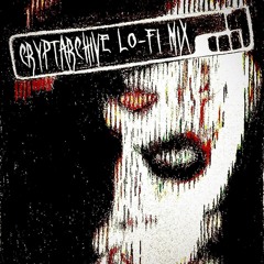 CRYPTARCHIVE LO-FI MIX