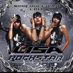 LISA - ROCKSTAR ( NIAR QUEERINO EDIT )