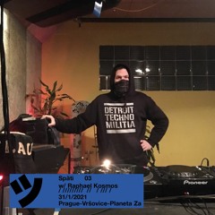 Späti w/ Raphael Kosmos  /  03
