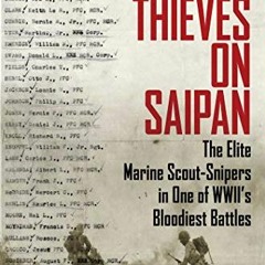 free KINDLE ✉️ 40 Thieves on Saipan: The Elite Marine Scout-Snipers in One of WWII's