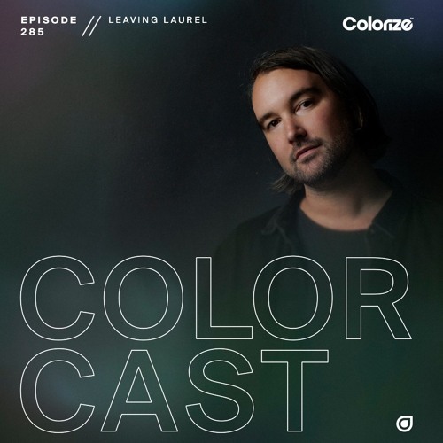 Colorcast Radio 285 with Leaving Laurel