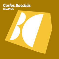 Carlos Bacchüs - Melinoe (Original Mix)