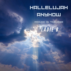 Ladie B - Hallelujah Anyhow.mp3