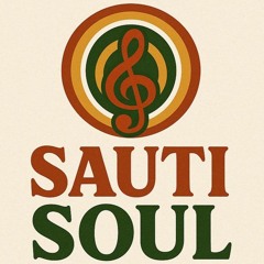 Sauti Soul - Soulful mix by Kin Soul