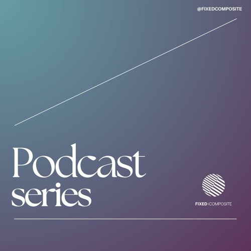 Fixed:cast  • Podcast Series