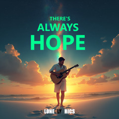 There’s Always Hope