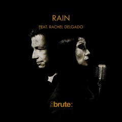 Rain Feat. Rachel Delgado (mastered at Abbey Road Studios)