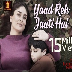 Yaad Reh Jaati Hai x The Buckingham Murders - B Praak x Payal Dev (0fficial Mp3)