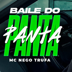BAILE DO PANTA VERSÃO ES [ DJ BINHO ALVARENGA ] MC NEGO TRUFA FEAT 2E DO SB E NEGUINHO DO ITR