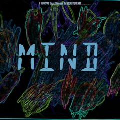 I Know Mind by Elisee & HYKTOTAM