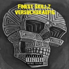 Finest Skillz & EP Beats - Versuchskäfig
