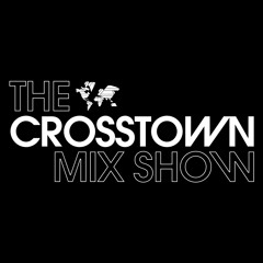The Crosstown Mix Show