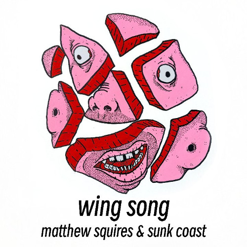 Matthew Squires & Sunk Coast - Wing Song