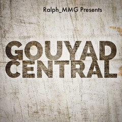Gouyad Central | CUFFIN' SEASON | Ralph_MMG Prod.