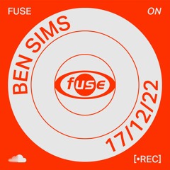 Ben Sims — Recorded live at Fuse Brussels (17/12/22)