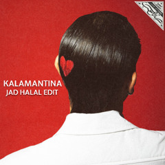 Saint levant - Kalamantina ( Jad Halal Edit )
