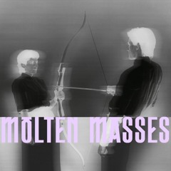 Hel.IV - Molten masses