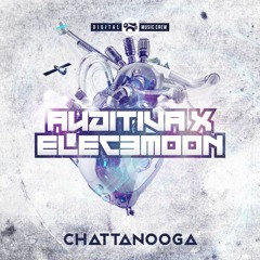 Auditiva X Elec3moon - Chattanooga