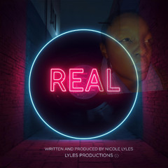 REAL by Nicole Lyles