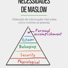 (ePUB) Download A Hierarquia das Necessidades de Maslow BY : Pierre Pichère