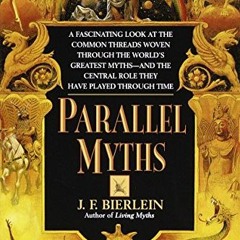 View [KINDLE PDF EBOOK EPUB] Parallel Myths by  J.F. Bierlein 📙