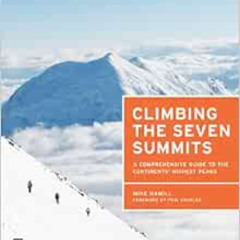 ACCESS EBOOK 📂 Climbing the Seven Summits: A Comprehensive Guide to the Continents'