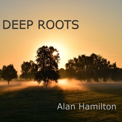 Deep Roots