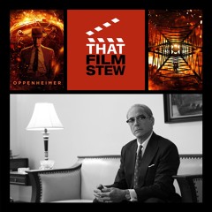 That Film Stew Ep 432 - Oppenheimer (Review)