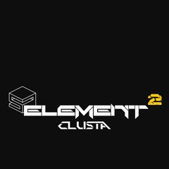 Elementcast #002 Clusta