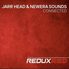 JARR Head & NewEra Sounds - Connected (Extended Mix)
