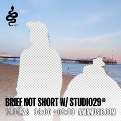 Brief Not Short w/ Studio29* - Aaja Channel 1 - 14 04 23