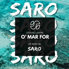 O' MAR FOR - (VIP Remix By - DJSaro)