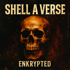 Shell A Verse