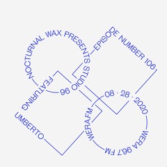 Nocturnal Wax Presents: Studio 96 #106 feat. Umberto (August 28, 2020)