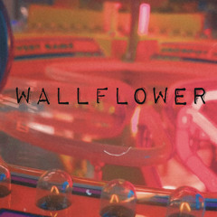 Wallflower (Reprise)