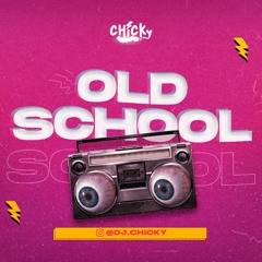 DJ CHICKY - REGGAETON OLD SCHOOL (WISIN&YANDEL - DADDY YANKEE - TREBOL CLAN - BABY RASTA)