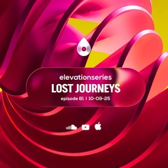 81 I Elevation Series with Lost Journeys