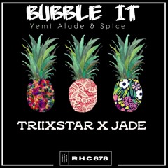 Bubble It (Triixstar x Jade) RHC