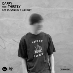 Daffy with Thirtzy - 07 June 2025