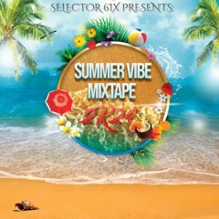 Summer Vibes Mixtape 2k24 (Sel.6ix)