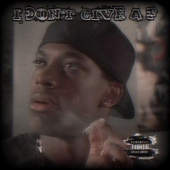 I Don't Give A F (Prod. @VolveraBeatz)