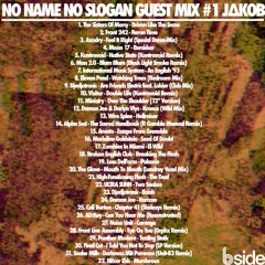 No Name No Slogan Guest Mix #1 - JΔKΟB