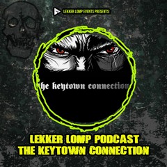 Lekker Lomp Podcast Episode 66 - The Keytown Connection