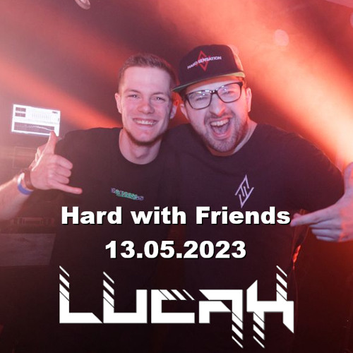 Lucax @ HardwithFriends 13.05.2023