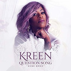 K-REEN Question Song ( Version Djeewel )