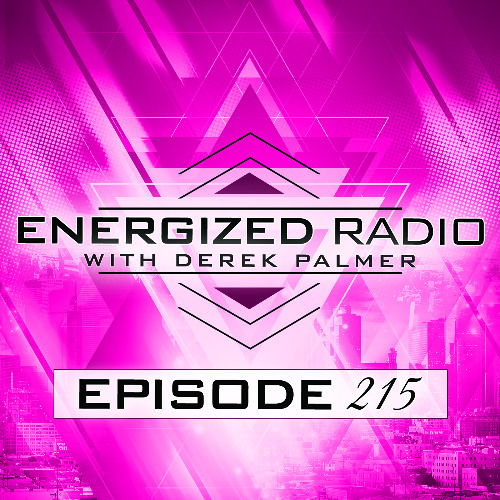 Energized Radio 215 with Derek Palmer