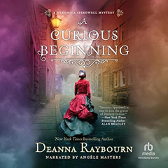 [Get] EBOOK 📑 A Curious Beginning by  Deanna Raybourn,Angele Masters,Recorded Books