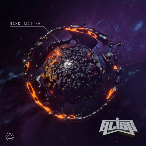 Bliss - Dark Matter • RELEASE DATE 18.2.2022