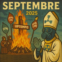 Hors série 🙃 Techno/Hardcore/Frenchcore/Hardteck 200bpm fucking uptempo 🤢 202509